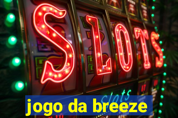 jogo da breeze