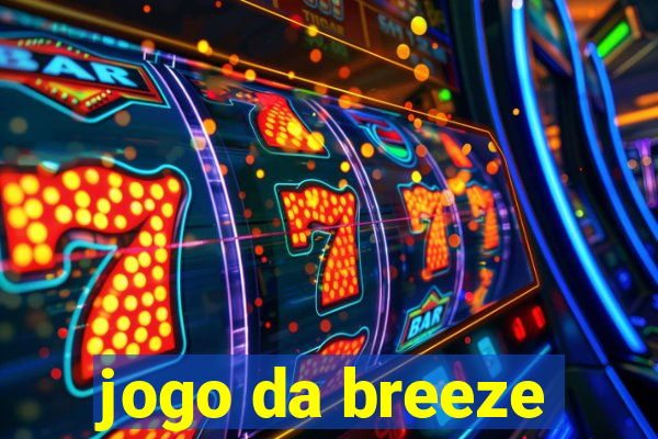 jogo da breeze