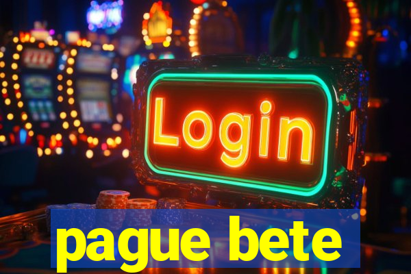 pague bete