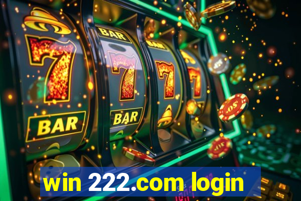 win 222.com login