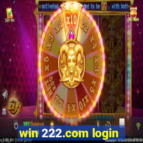 win 222.com login