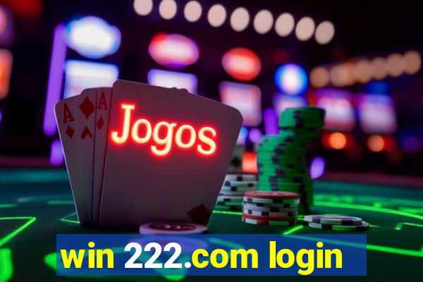 win 222.com login