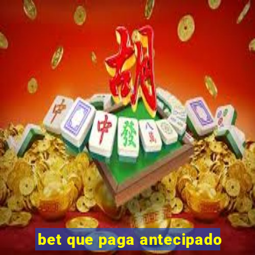 bet que paga antecipado