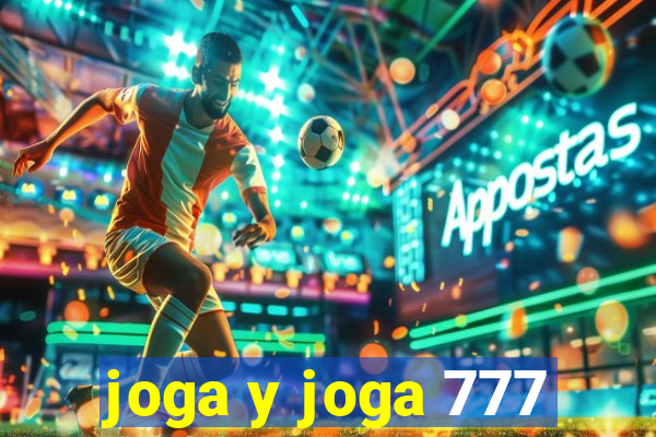 joga y joga 777