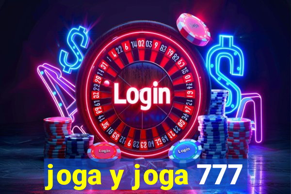 joga y joga 777