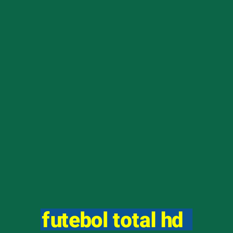 futebol total hd