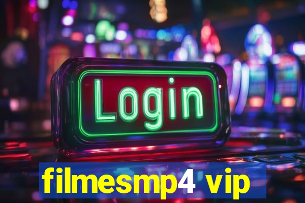 filmesmp4 vip