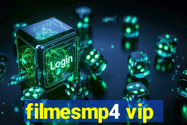 filmesmp4 vip