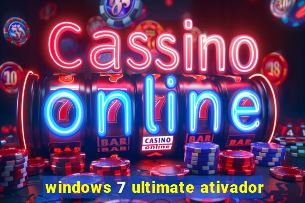 windows 7 ultimate ativador