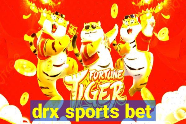 drx sports bet