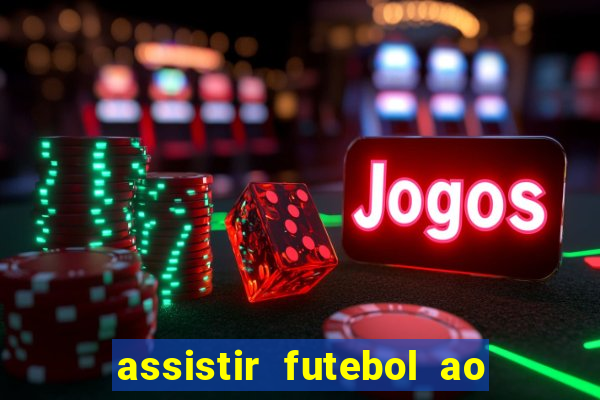 assistir futebol ao vivo gratis no sportv