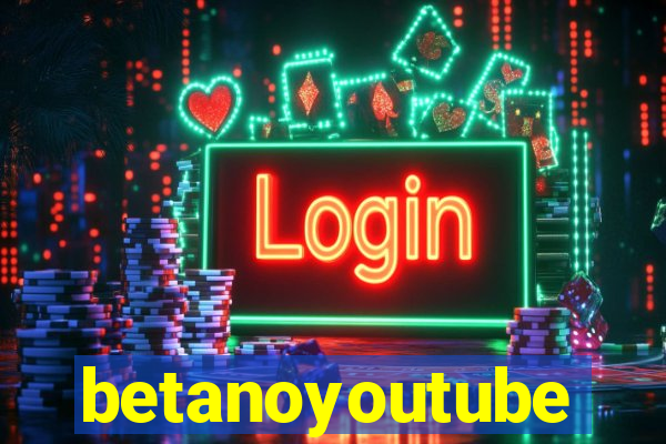 betanoyoutube