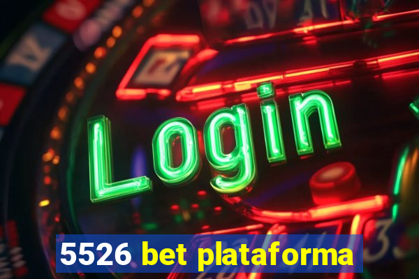 5526 bet plataforma