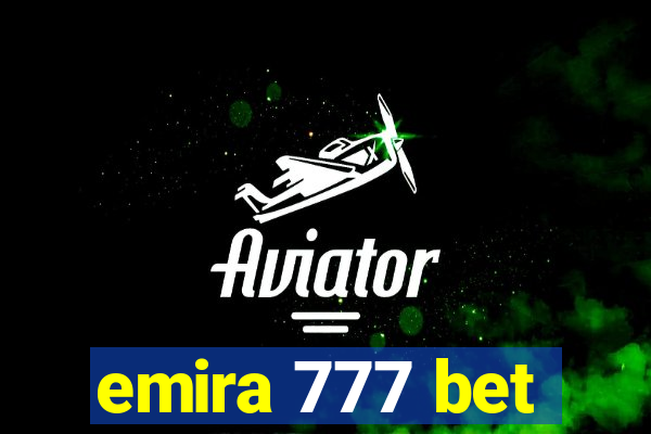 emira 777 bet