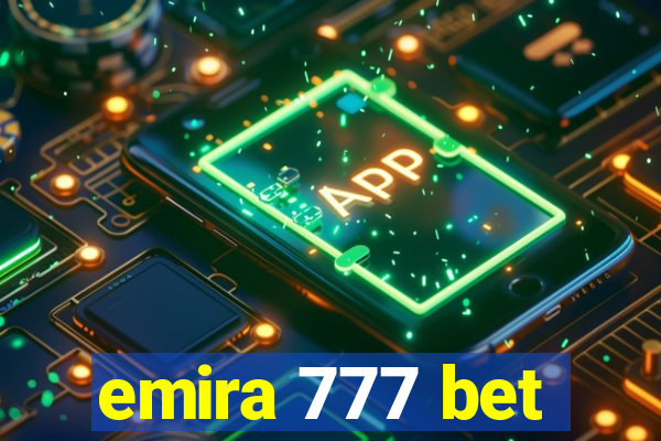 emira 777 bet