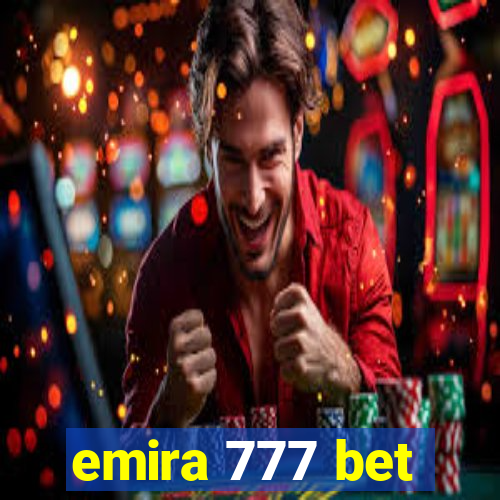 emira 777 bet