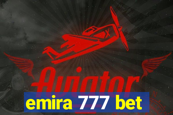 emira 777 bet