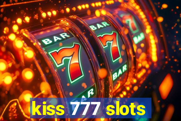 kiss 777 slots