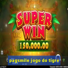 pagsmile jogo do tigre