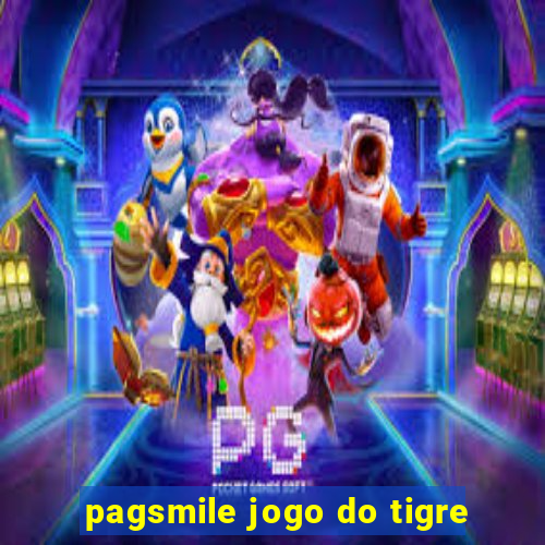 pagsmile jogo do tigre