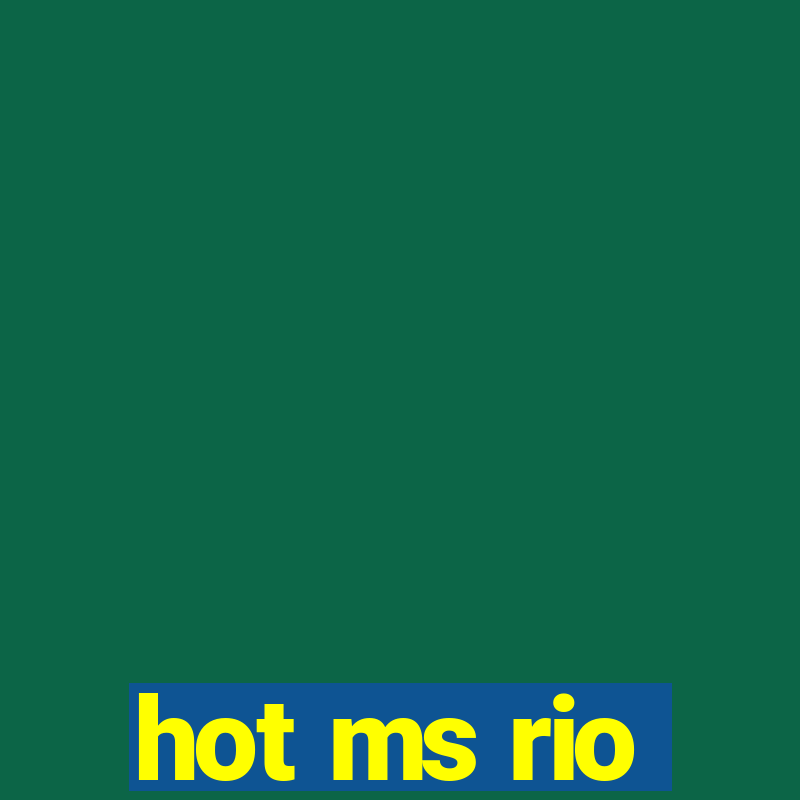 hot ms rio