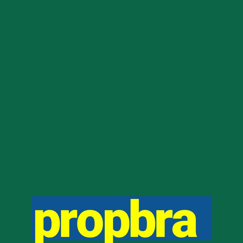 propbra