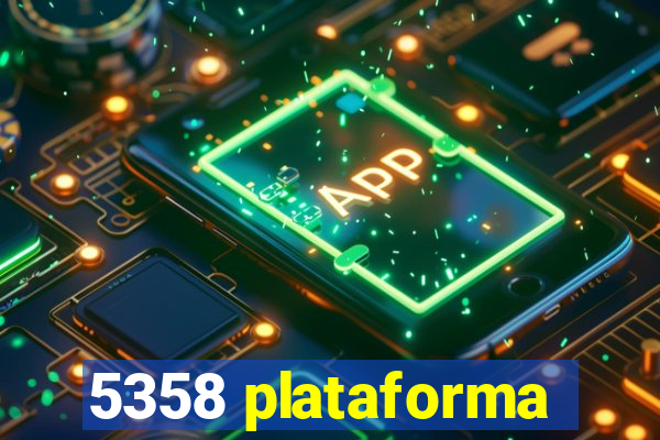 5358 plataforma