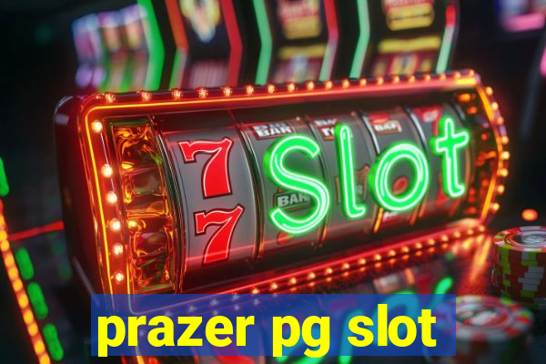 prazer pg slot