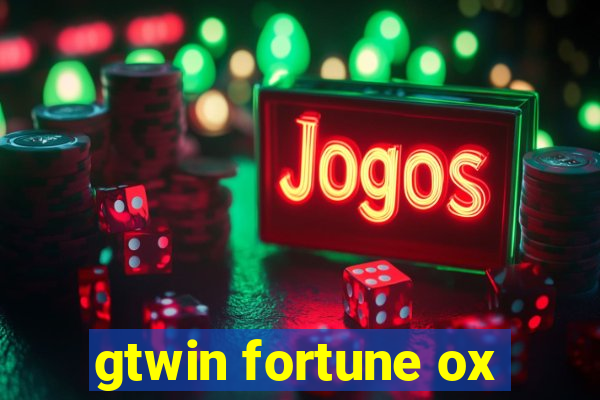 gtwin fortune ox