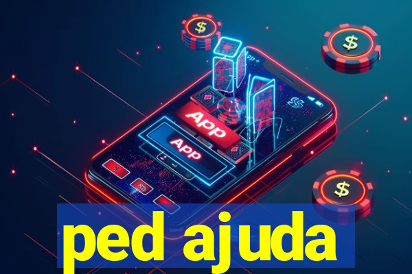 ped ajuda