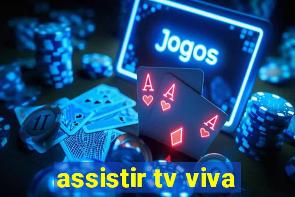 assistir tv viva