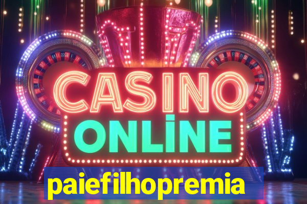 paiefilhopremiacoes.com