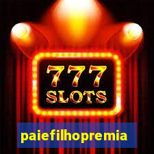 paiefilhopremiacoes.com