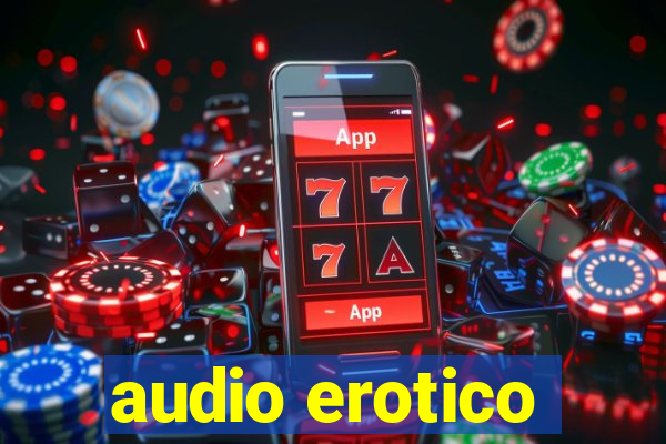 audio erotico