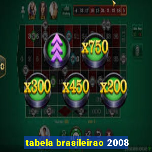 tabela brasileirao 2008