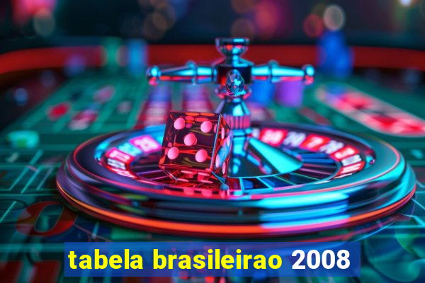 tabela brasileirao 2008