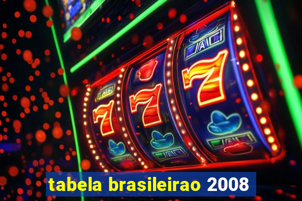 tabela brasileirao 2008