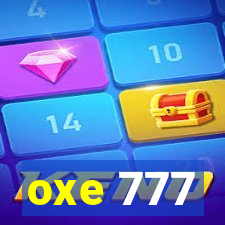 oxe 777