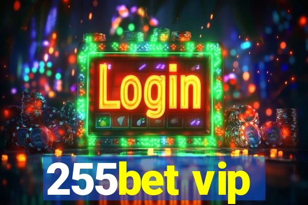 255bet vip