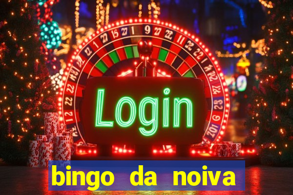 bingo da noiva para imprimir