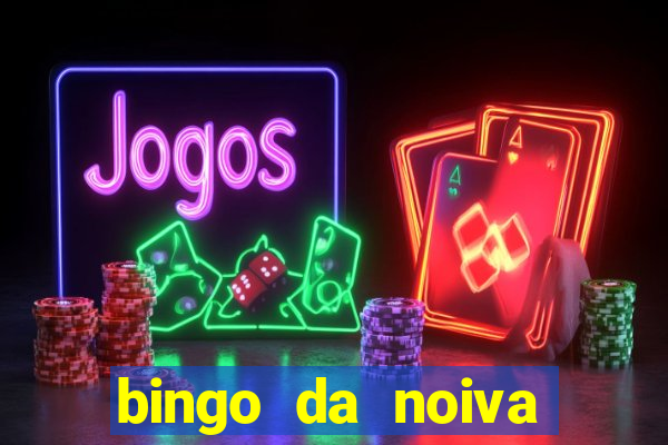 bingo da noiva para imprimir