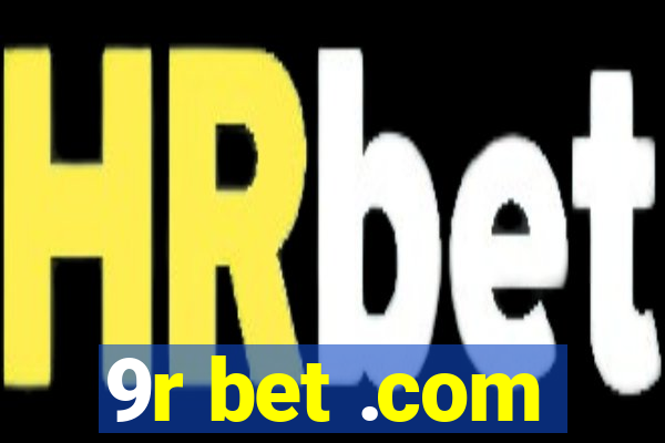 9r bet .com