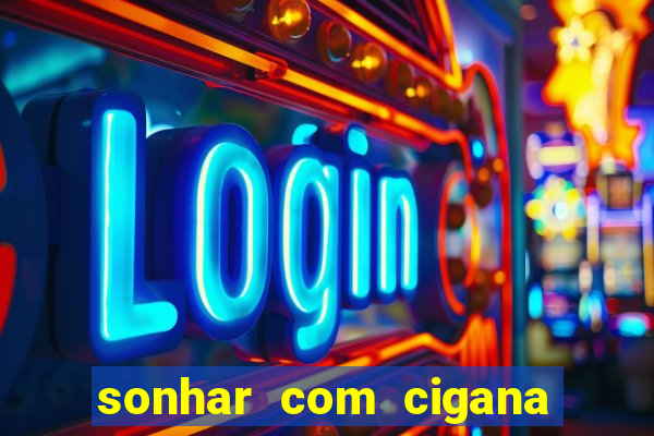 sonhar com cigana lendo cartas