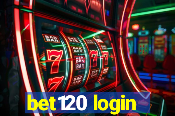 bet120 login