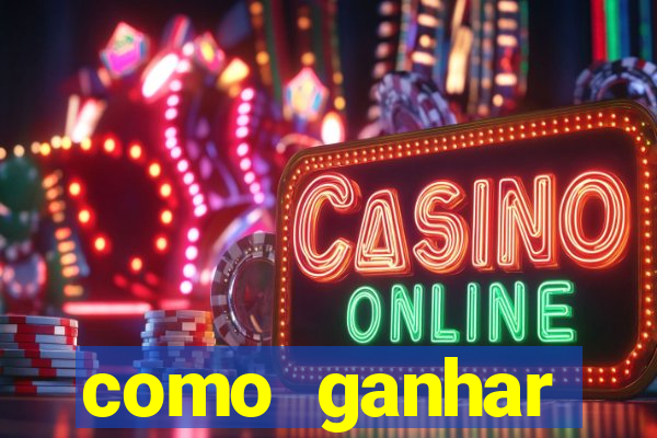 como ganhar dinheiro jogando gratis