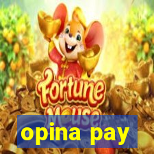 opina pay