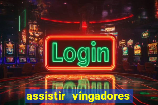 assistir vingadores guerra infinita dublado