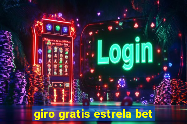 giro gratis estrela bet