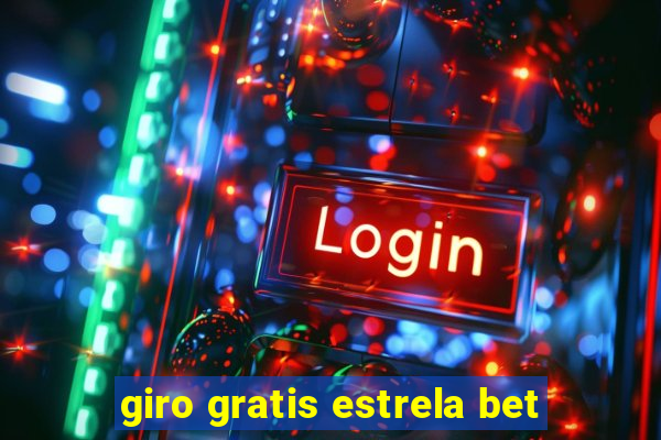 giro gratis estrela bet