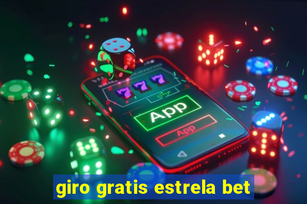 giro gratis estrela bet